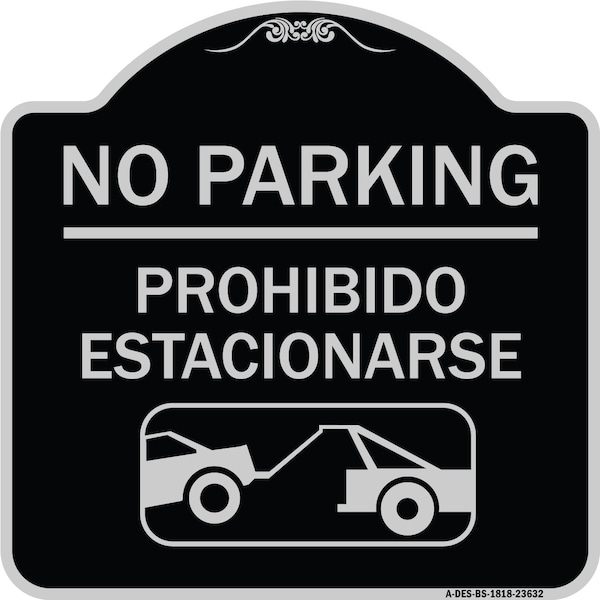 Signmission No Parking Prohibido Estacionarse W/ Car Tow Graphic Heavy-Gauge Alum Sign, 18" x 18", BS-1818-23632 A-DES-BS-1818-23632 - main